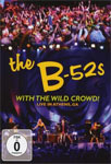 The B-52s – With The Wild Crowd – Live in Athens, GA