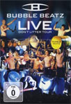 Bubble Beatz – Live: Don’t Litter Tour