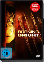 Burning Bright – Tödliche Gefahr