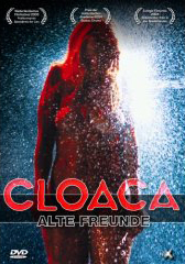 Cloaca – Alte Freunde