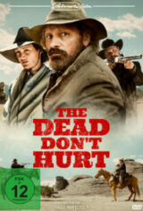 The Dead Don’t Hurt