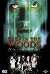 Deep in the Woods – Verschleppt und geschändet