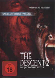 The Descent 2 – Die Jagd geht weiter (Uncut)