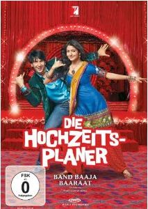 Die Hochzeitsplaner – Band Baaja Baaraat