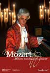 Mozart – Ich hätte München Ehre gemacht