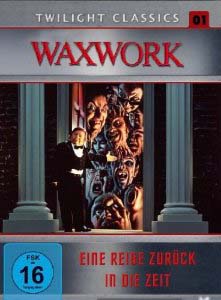 Waxwork – Reise zurück in der Zeit (Twilight Classics Edition)